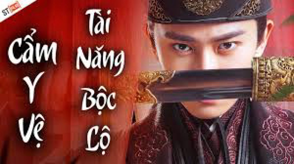 Cẩm Y Vệ Tài Năng Bộc Lộ
