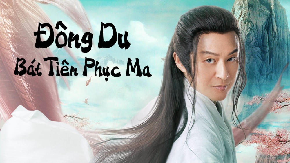 Đông Du Bát Tiên Phục Ma Travel to the east