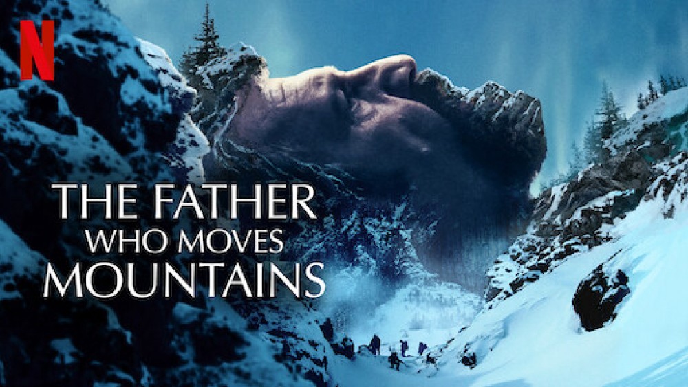 Núi tuyết tìm con The Father Who Moves Mountains